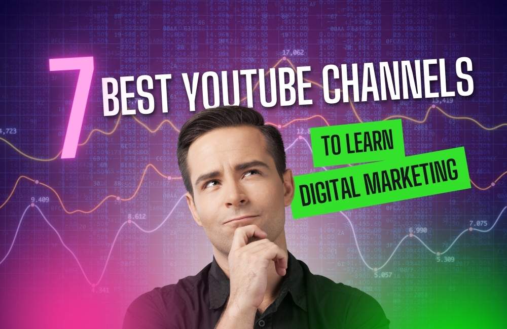 7 Best YouTube Channels to Learn Digital Marketing for Free (2025)