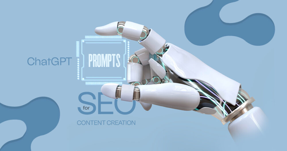 ChatGPT Prompts for SEO Content Creation