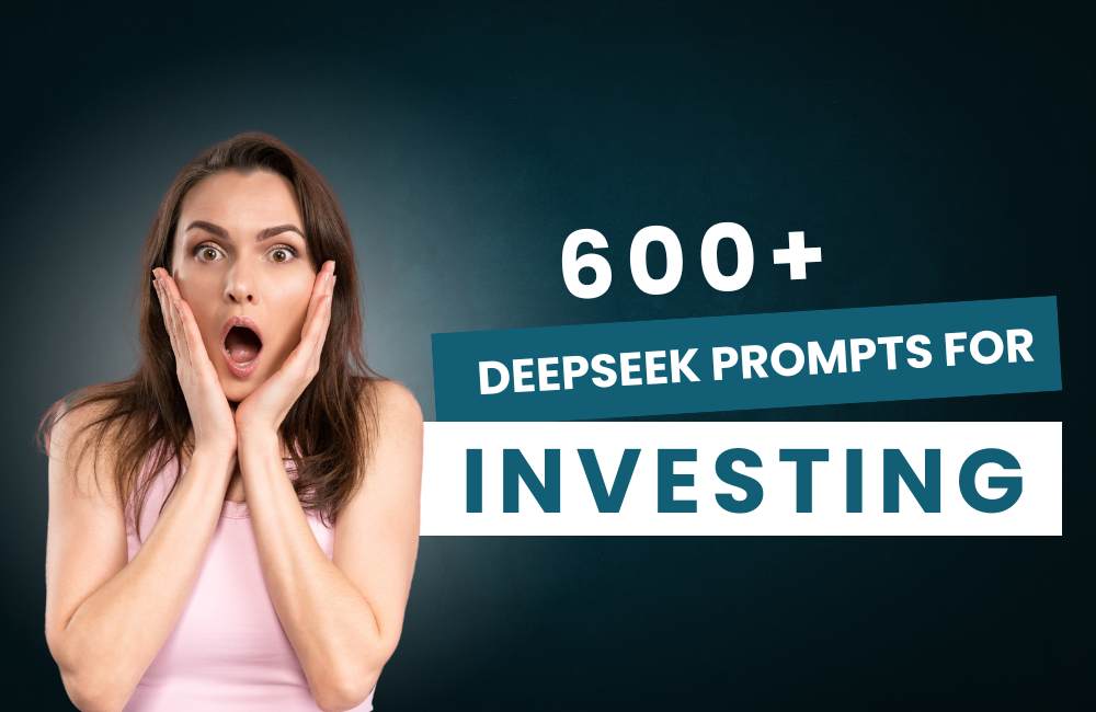 600+ Deepseek Prompts For Investing