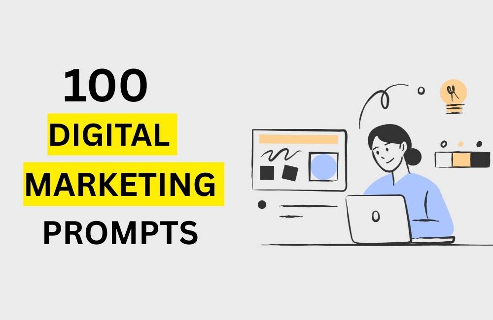 100 DIGITAL MARKETING PROMPTS TO SKYROCKET YOUR BUSINESS GROWTH