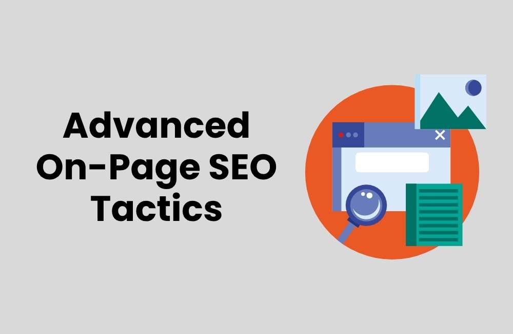 Advanced On-Page SEO Tactics